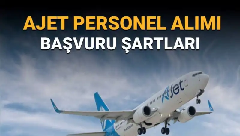 AJet Pilot Alımı Başvuruları Başladı: Sorumlu Kaptan ve II. Pilot Olma Fırsatı!