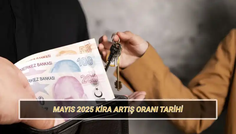 Mayıs 2025 Kira Artış Oranı Ne Zaman Belirli Olacak? Tüm Detaylar Burada!