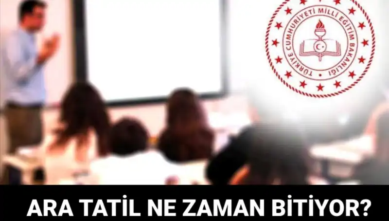 Ara Tatil Ne Zaman Bitiyor? MEB Takvimi ile Okul Açılış Tarihi!