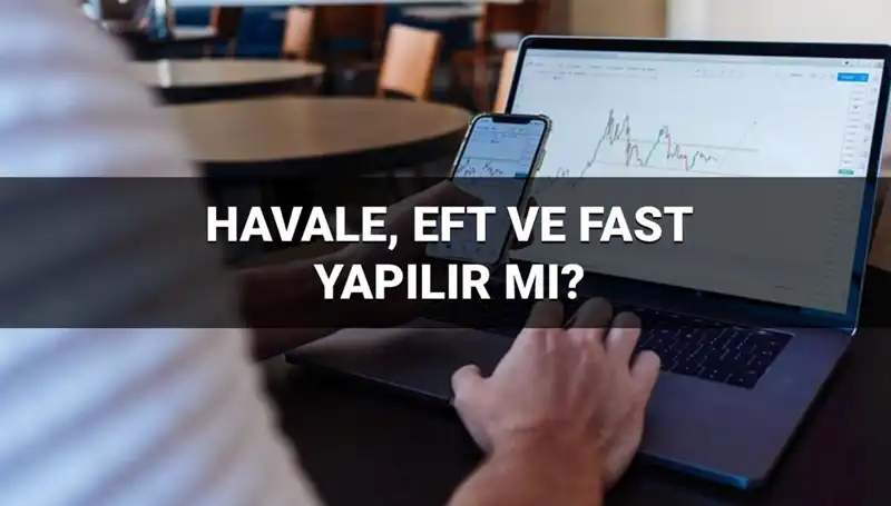 Bayramda Para Transferleri: Havale, EFT ve FAST İşlemleri Nasıl Etkileniyor?