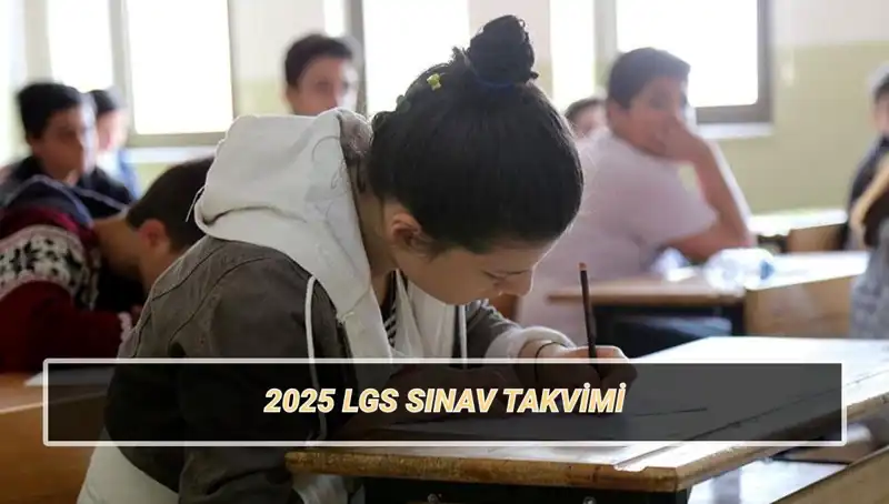 2025 LGS Sınav Takvimi: Giriş Belgesi ve Taban Puanları Ne Zaman Açıklanacak?