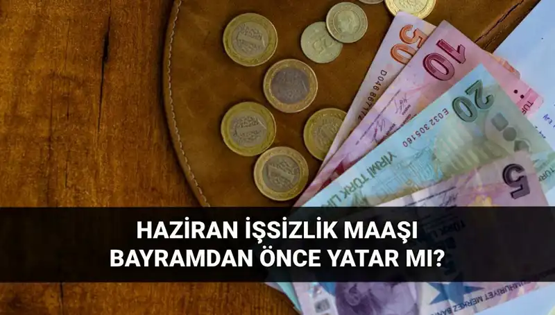 İşsizlik Maaşları Bayram Öncesi Yatacak mı? Güncel Bilgiler!